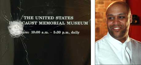 We Remember June 10, 2009 Attack on U.S. Holocaust Memorial Museum (Photos: Left - AP, Right - USHMM)