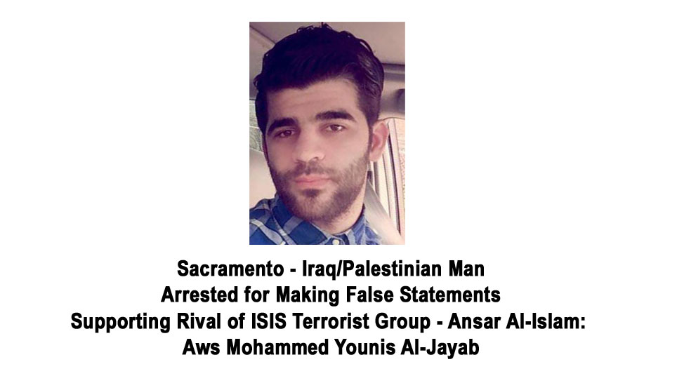 Sacramento: Man Arrested for False Statements, Support to ISIS Rival Terror Group
